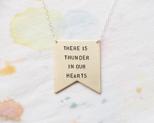 There Is Thunder In Our Hearts Necklace