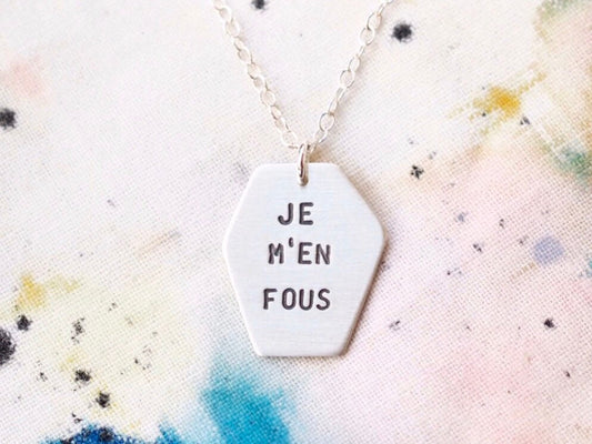 Je M'en Fous - I Don't Care Necklace